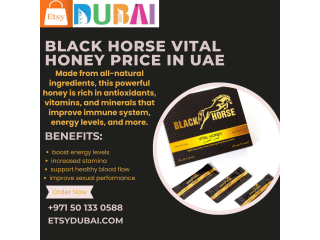 Black Horse Vital Honey Price In UAE | 24 to 48 .hours in UAE