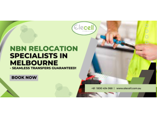 NBN Relocation Specialists in Melbourne - Seamless Transfers Guaranteed!