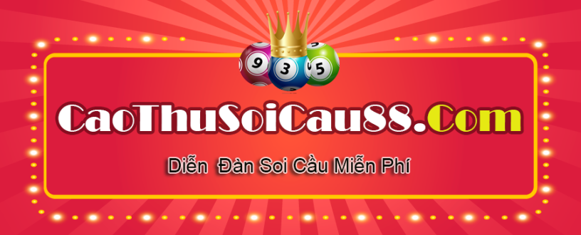 cao-thu-soi-cau-dien-dan-cua-cac-chuyen-gia-big-0