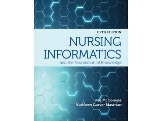 Nursing Informatics and the Foundation of Knowledge