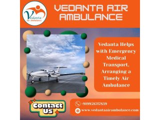 Medically Furnished Air Ambulance at a Low Charge from Kolkata via Vedanta