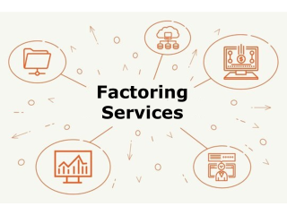 FACTORING SERVICES: HOW TO SAVE MONEY AND TIME ON YOUR BUSINESS