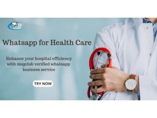 The Power of Verified WhatsApp for Healthcare Sector in India