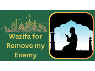 Wazifa for remove my enemy +91-8290657409