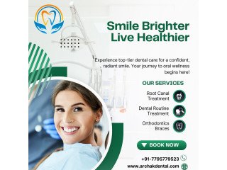 Smile Confidently with Archak Dental - Your Best Dental Clinic in Bangalore