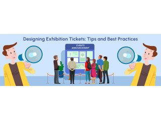 Making Most of Exhibition Tickets Attractive: Tips | TKtby