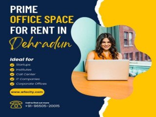 Choosing The Right Office Space For Rent in Dehradun - WFECITY