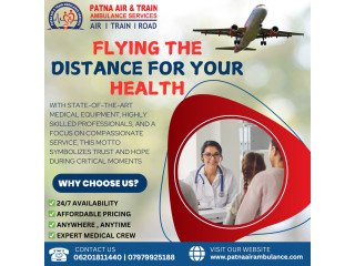 CONNECTING CARE WITH SPEED IN EMERGENCIES- Patna Air Ambulance Service in Patna