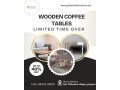 buy-handcrafted-wooden-coffee-tables-at-golden-tree-furniture-small-0