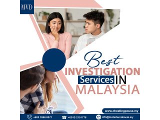 Best Investigation Services in Malaysia