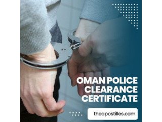 Oman Police Clearance Certificate | Oman PCC